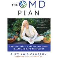 Title: OMD: The Simple, Plant-Based Program to Save Your Health, Save Your Waistline, and Save the Planet, Author: Suzy Amis Cameron
