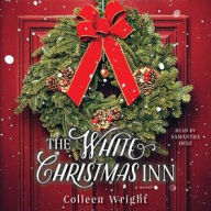 Title: The White Christmas Inn, Author: Colleen Wright