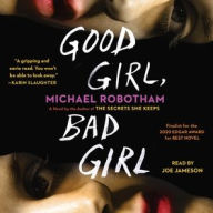 Title: Good Girl, Bad Girl: A Novel, Author: Michael Robotham