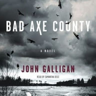 Title: Bad Axe County, Author: John Galligan