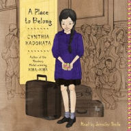Title: A Place to Belong, Author: Cynthia Kadohata