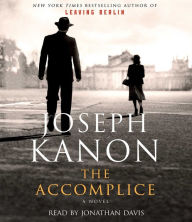 Title: The Accomplice, Author: Joseph Kanon