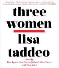 Title: Three Women, Author: Lisa Taddeo