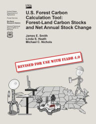 Title: U.S. Forest Carbon Calculation Tool: Forest-Land Carbon Stocks and Net Annual Stock Change, Author: Smith