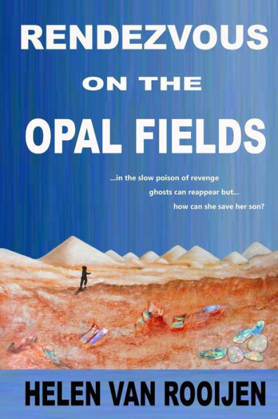 Rendezvous on the Opal Fields