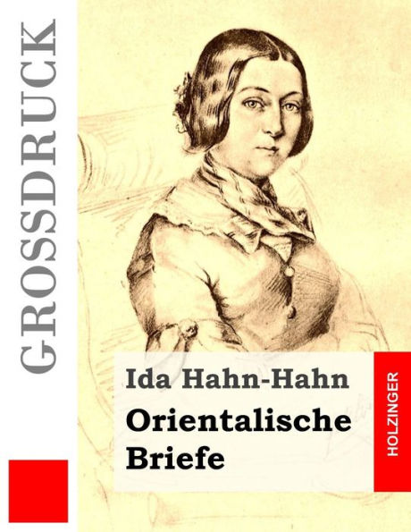 Orientalische Briefe (Großdruck)