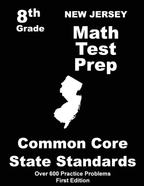 New Jersey 8th Grade Math Test Prep: Common Core Learning Standards