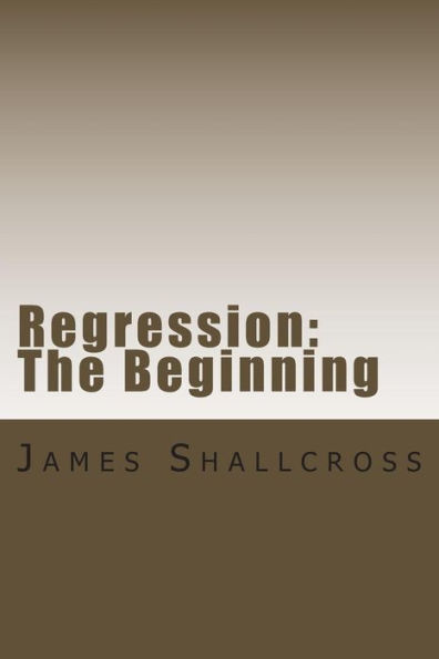 Regression: The Beginning