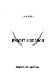 Title: Bright Side High, Author: Nicholas Usseglio Nanot