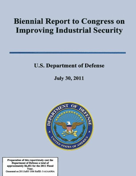 Biennial Report to Congress on Improving Industrial Secuirty