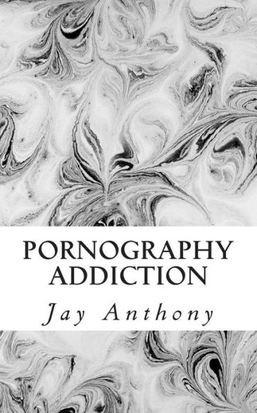 Pornography Addiction: Destroying the Habit & Breaking the Cycle