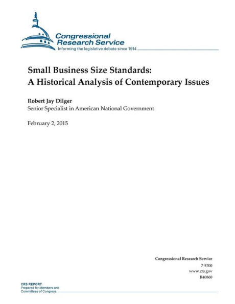 Small Business Size Standards: A Historical Analysis of Contemporary Issues