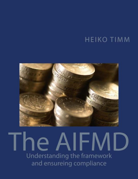 The AIFMD: Understanding the framework and ensuring compliance