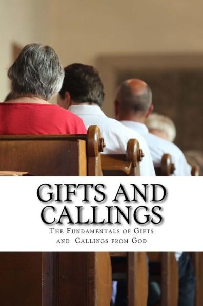 Gifts and Callings: Operating in The Holy Spirit