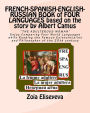 FRENCH-SPANISH-ENGLISH-RUSSIAN BOOK of FOUR LANGUAGES based on the story by Albert Camus: 