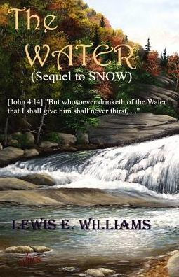 The Water: A Christian novel for the Young at Heart circa 1740