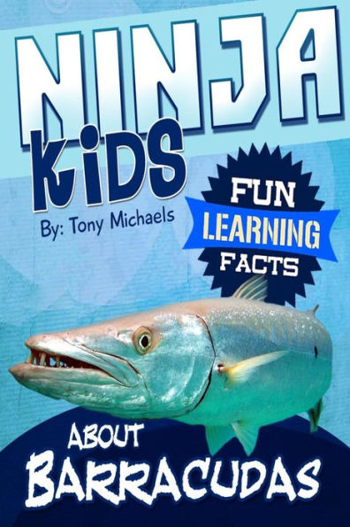 Fun Learning Facts About Barracudas: Illustrated Fun Learning For Kids
