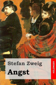 Title: Angst, Author: Stefan Zweig