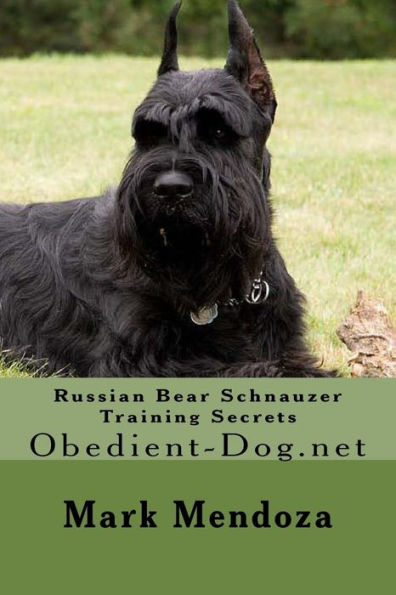 Russian Bear Schnauzer Training Secrets: Obedient-Dog.net