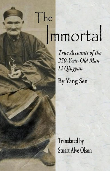 The Immortal: True Accounts of the  250-Year-Old Man, Li Qingyun