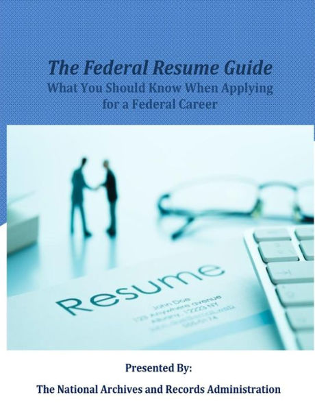 The Federal Resume Guide: What you Should Know When Applying for a Federal Career