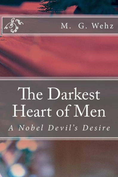 The Darkest Heart of Men: A Nobel Devil's Desire