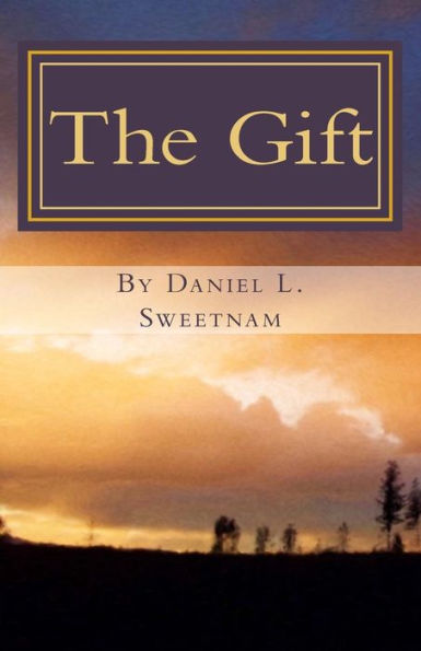 The Gift: Book One of The Chronicles of Malachai