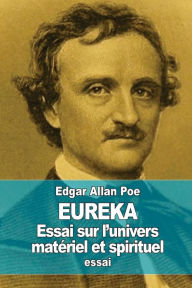 Title: Eureka: Essai sur l'univers matï¿½riel et spirituel, Author: Charles Baudelaire
