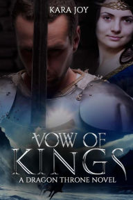 Title: Vow of Kings, Author: Kara Joy