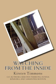 Title: Watching From the Inside, Author: Samantha Boston