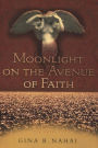 Moonlight on the Avenue of Faith