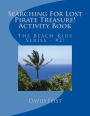 Searching For Lost Pirate Treasure Activity Book