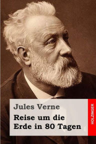 Title: Reise um die Erde in 80 Tagen, Author: Anonymous