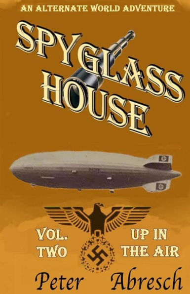 Spyglass House #2: Up In The Air
