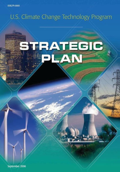 U.S. Climate Change Technology Program Strategic Plan