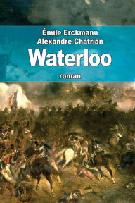 Title: Waterloo, Author: Alexandre Chatrian