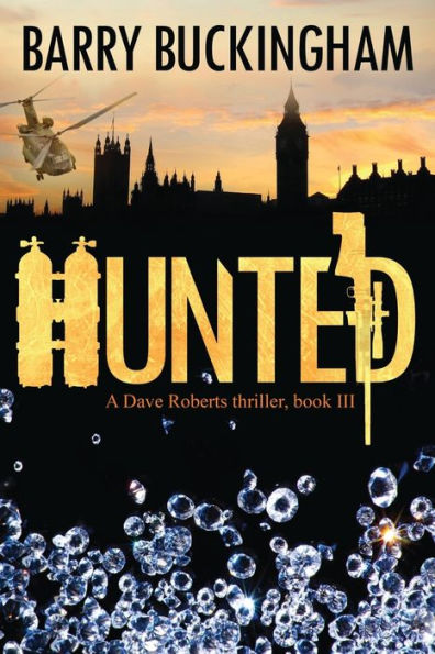 Hunted: A Dave Roberts Thriller, book III
