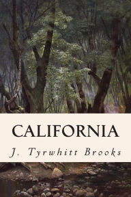 Title: California, Author: J Tyrwhitt Brooks