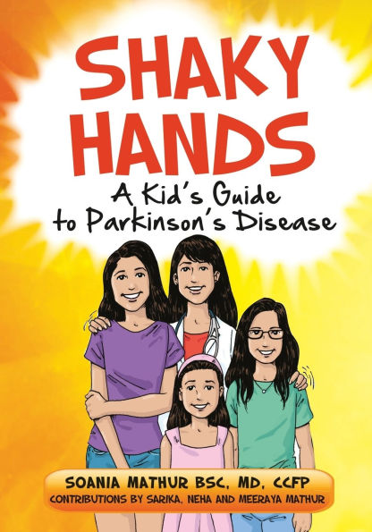 Shaky Hands - A Kid's Guide To Parkinson's Disease