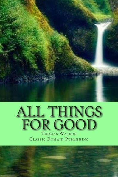 All Things For Good