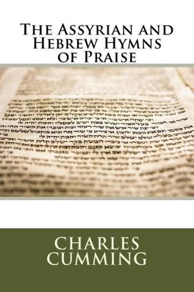 The Assyrian and Hebrew Hymns of Praise