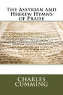 The Assyrian and Hebrew Hymns of Praise