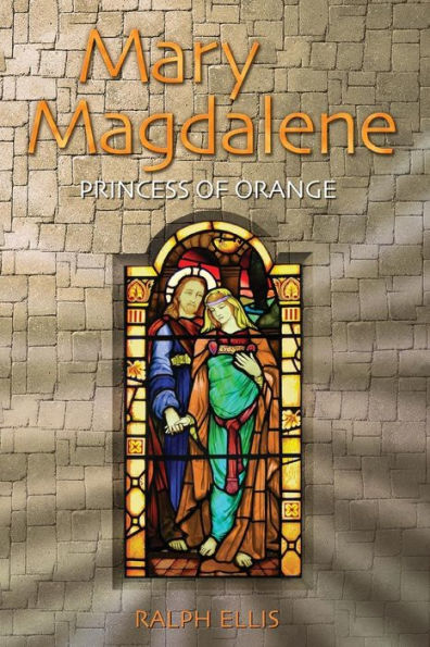 Mary Magdalene, Princess of Orange: Mary in Provence, France