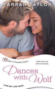 Title: Dances with Wolf, Author: Farrah Taylor