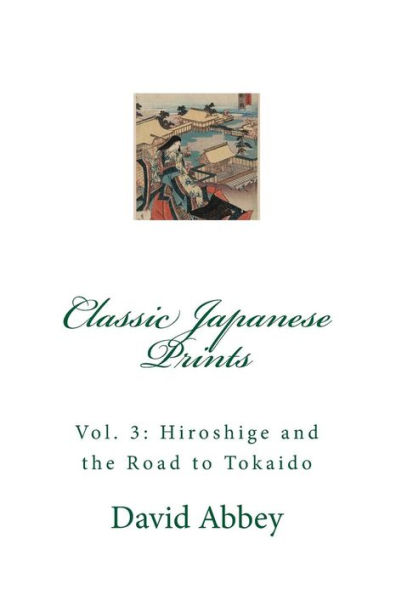Classic Japanese Prints: Hiroshige and the Road to Tokaido