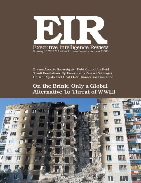 Executive Intelligence Review; Volume 42, Issue 7: Published February 13, 2015