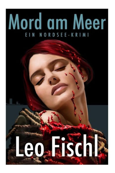 Mord am Meer: Ein Nordsee-Krimi