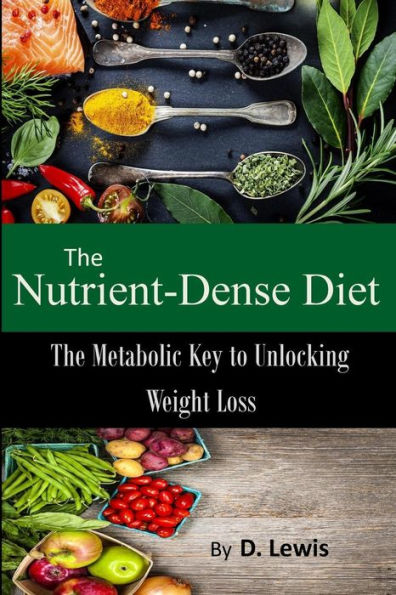 The Nutrient-Dense Diet
