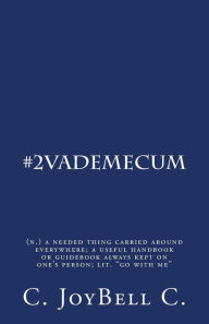 Title: #2VadeMecum: (n.) a needed thing carried around everywhere; a useful handbook or guidebook always kept on one's person; lit. 