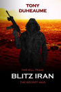 Blitz Iran: The Secret War